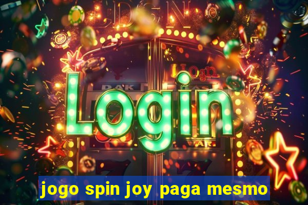 jogo spin joy paga mesmo